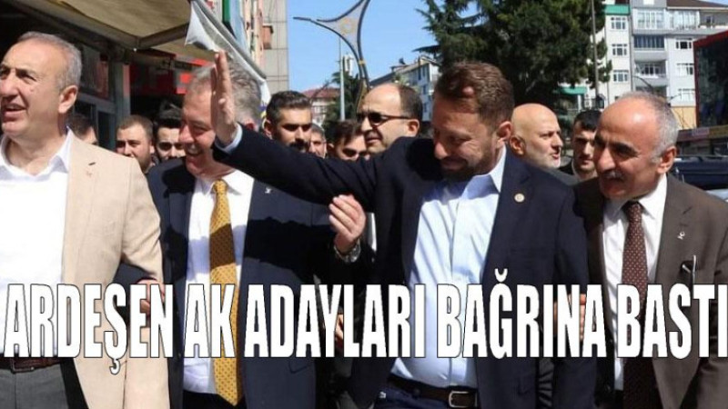 AK Parti ikinci programını Ardeşen ilçesinde yaparak seçmenin karşısına çıktı