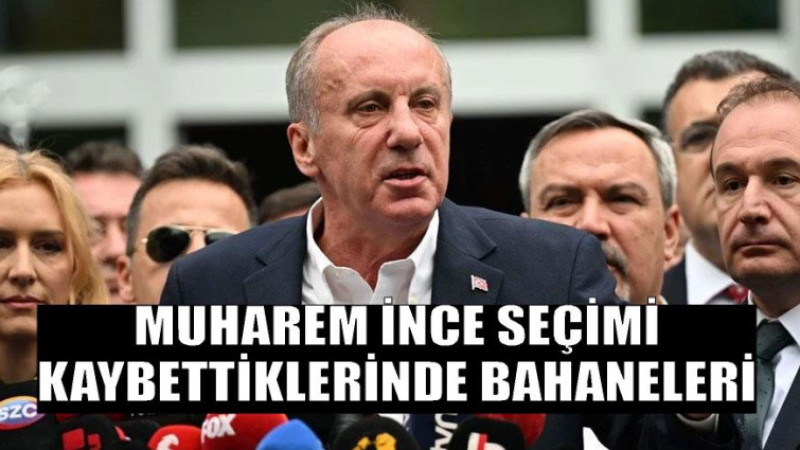 Muharrem İnce adaylıktan çekildi