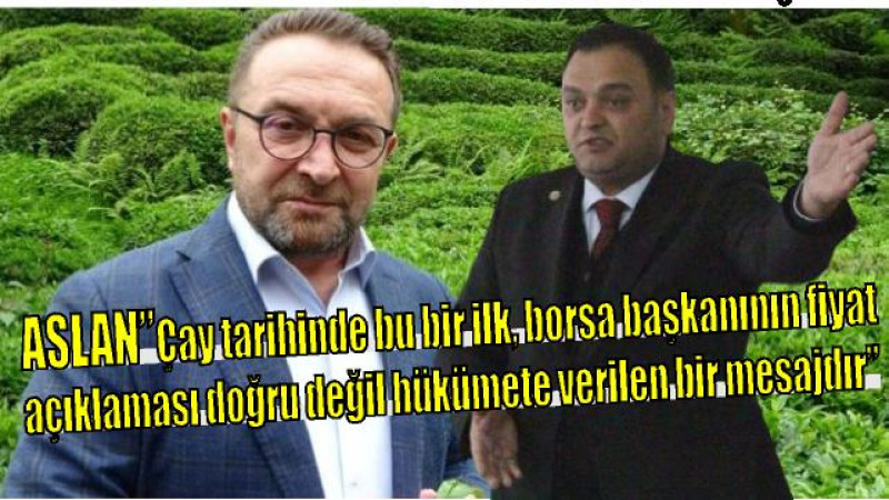 ASLAN'DAN ÖZEL SEKTÖR FİYAT AÇIKLAMASINA TEPKİ